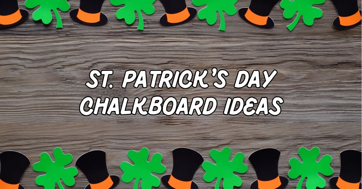 St. Patrick's Day Chalkboard Quotes