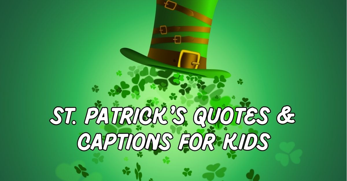St. Patrick’s Quotes For Kids
