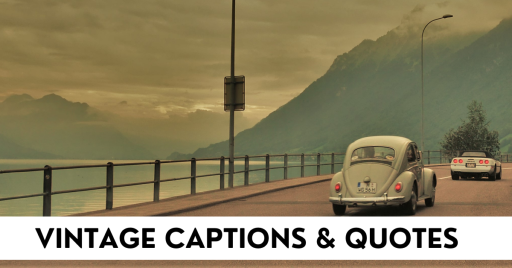 Vintage Captions for instagram