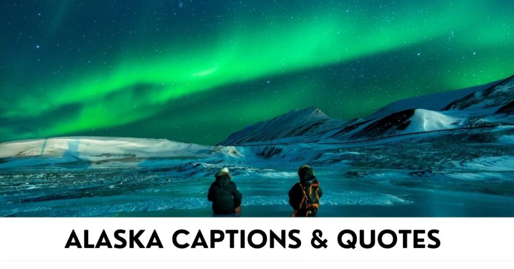 Alaska Captions