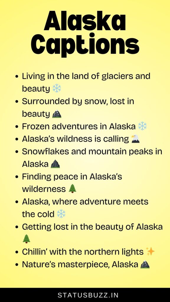 alaska captions for instagram