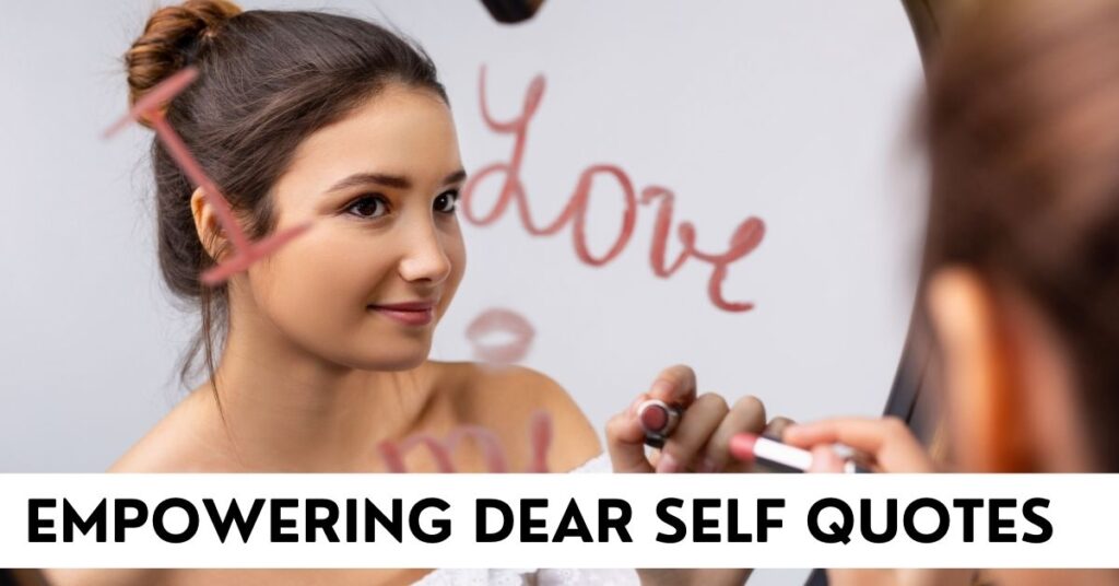 Dear Self Quotes