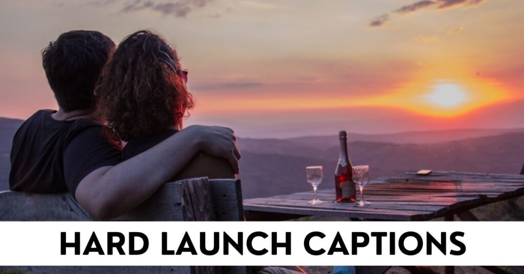 Hard Launch Captions