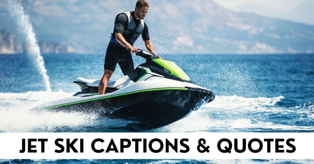 Jet Ski Captions
