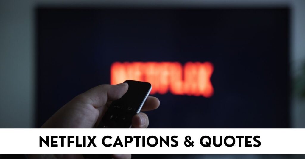 Netflix Captions