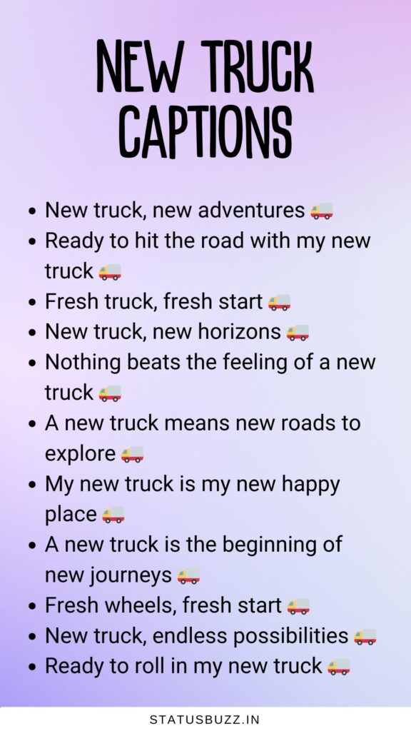 new truck captions