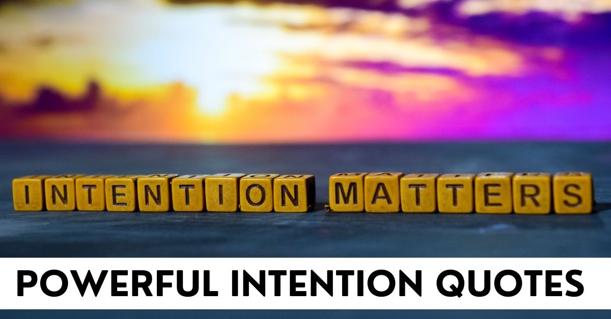 Intention Quotes