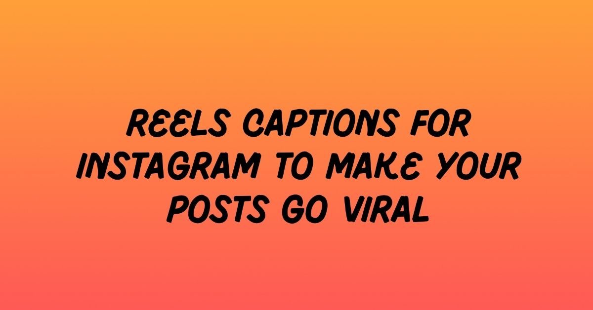 Reels Captions