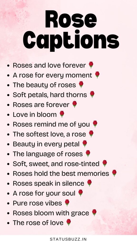 rose captions