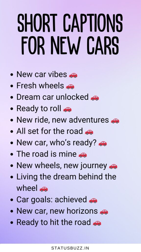 short captions for new cars