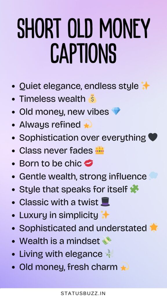 short old money captions