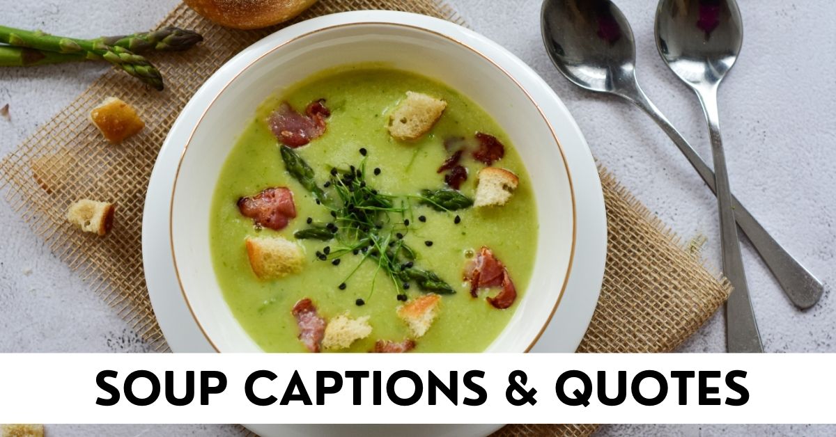Soup Captions