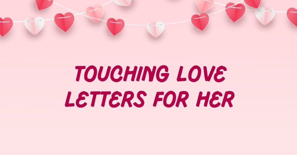 Love Letters For Her