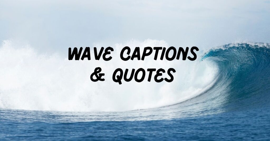Wave Captions
