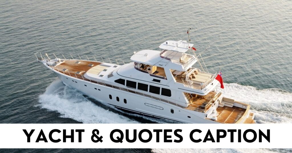Yacht captions
