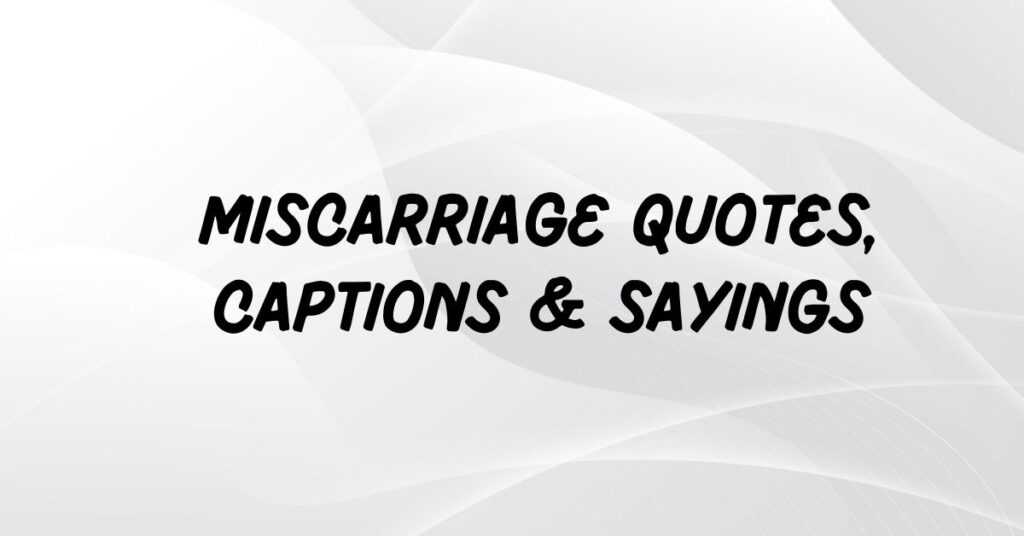 Miscarriage Quotes
