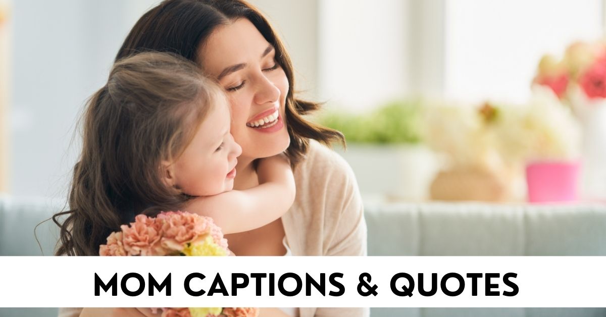Moms Captions and quotes