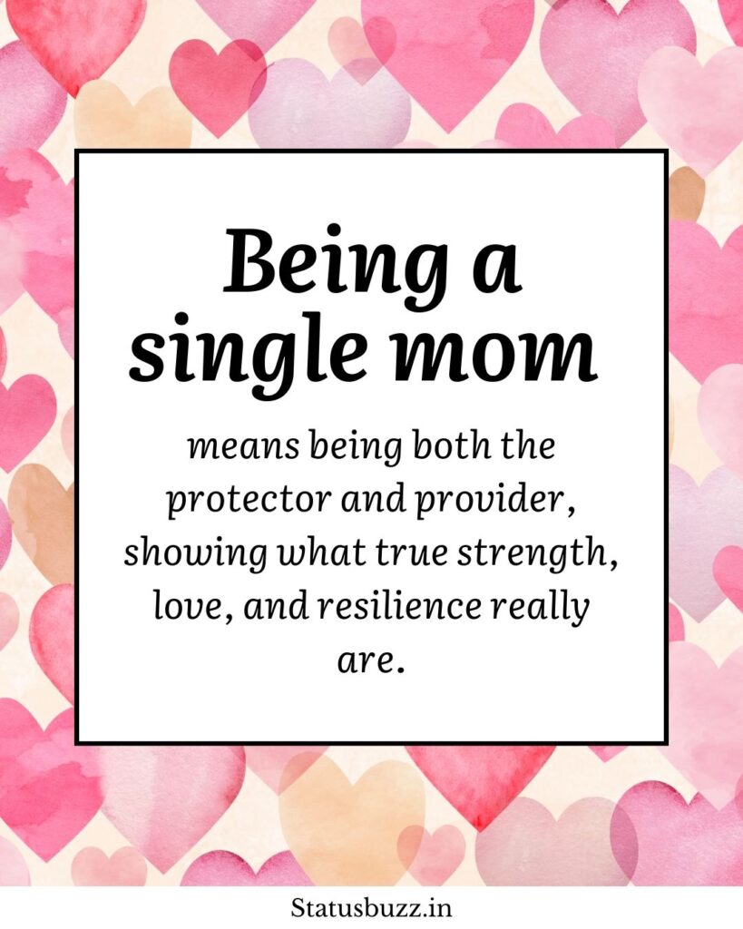 Mother’s Day Quotes For Single Mom