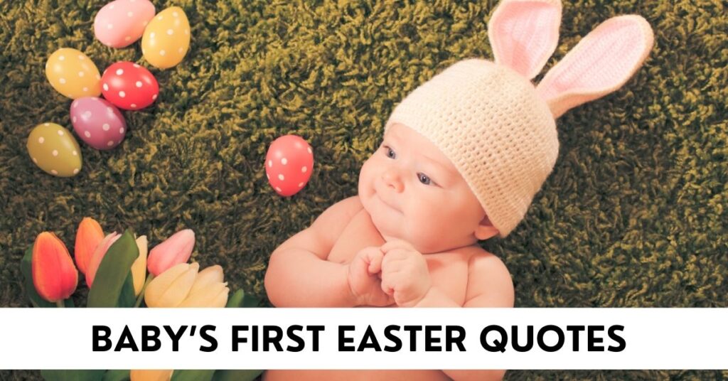 baby first easter quotes