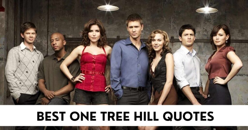 One Tree Hill Quotes
