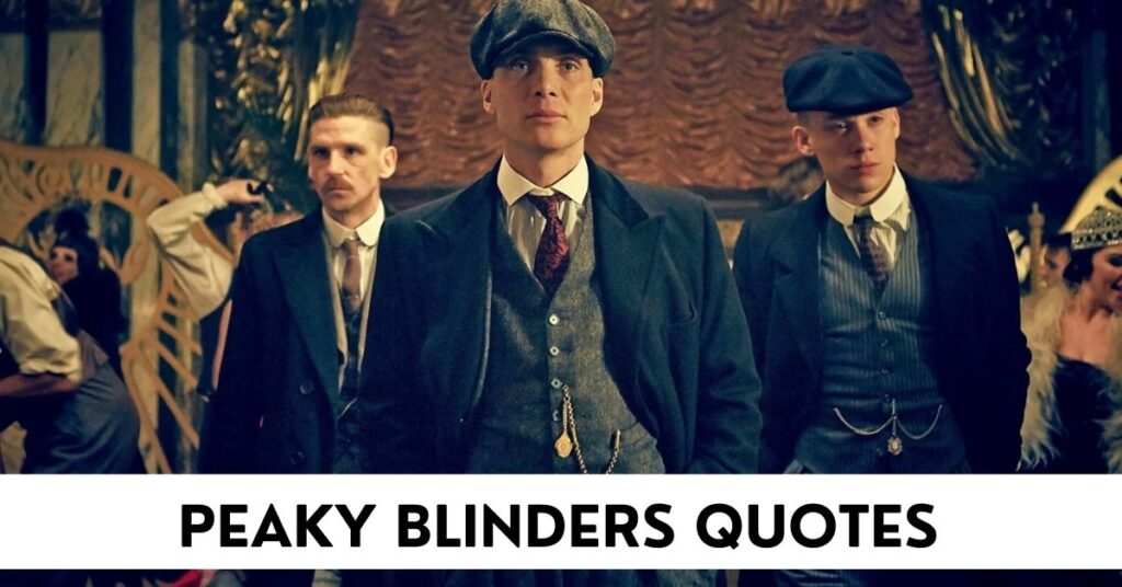 Peaky Blinders Quotes