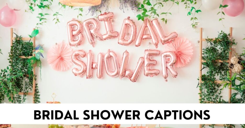 Bridal Shower Captions