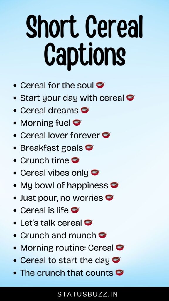 short cereal captions for instagram