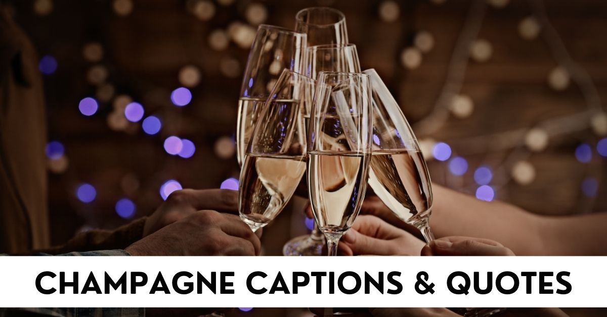 Champagne Captions