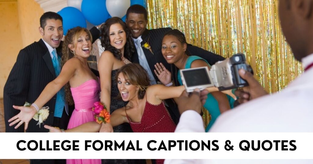College Formal Captions