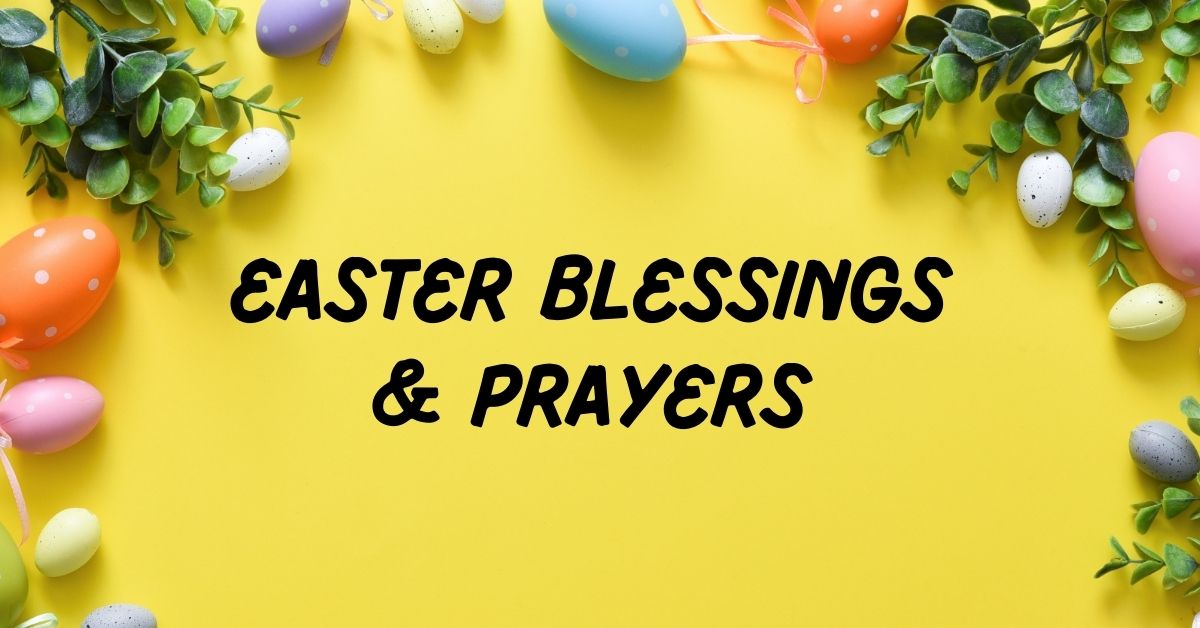 Easter Blessings