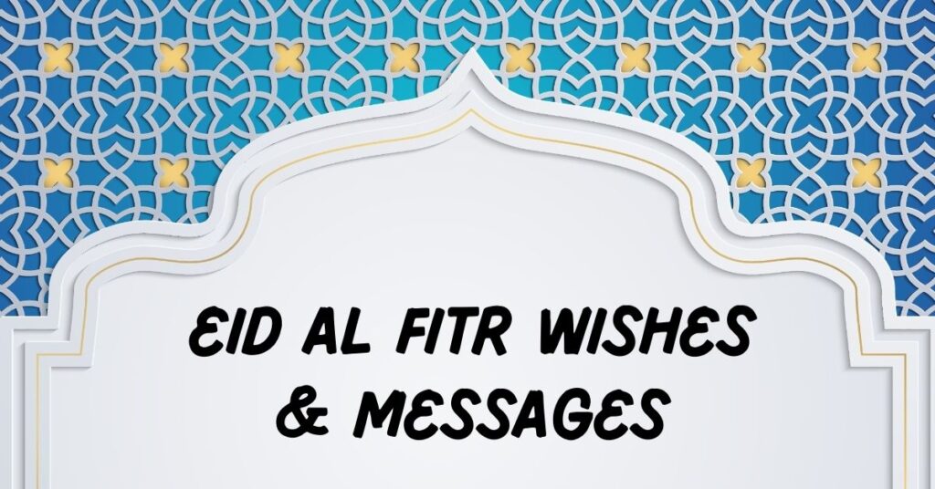 Eid Al Fitr Wishes