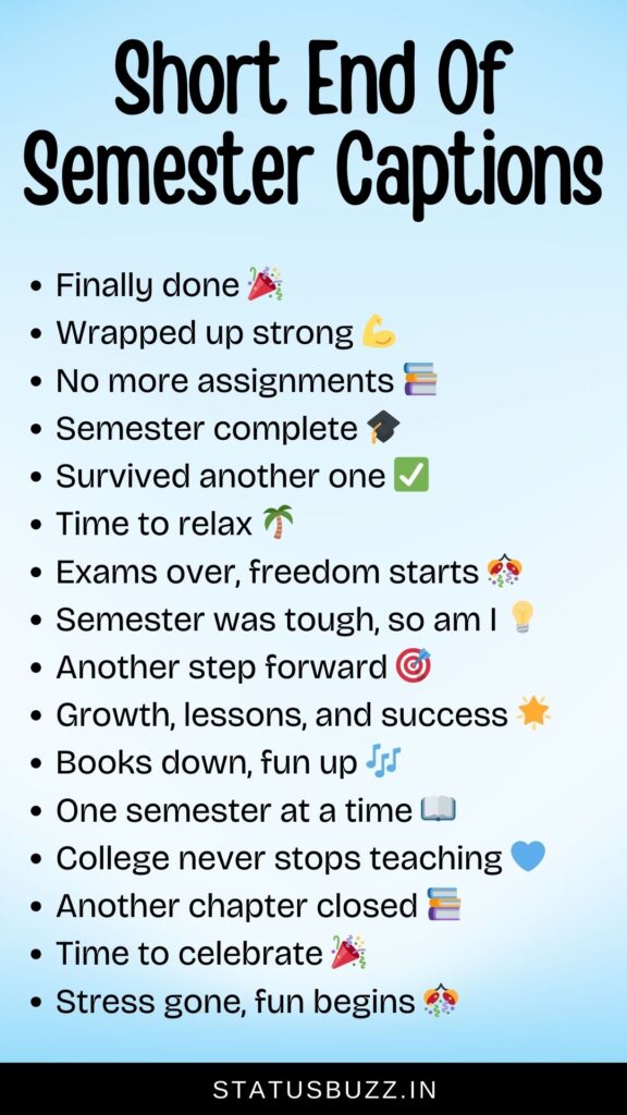 short end of semester captions