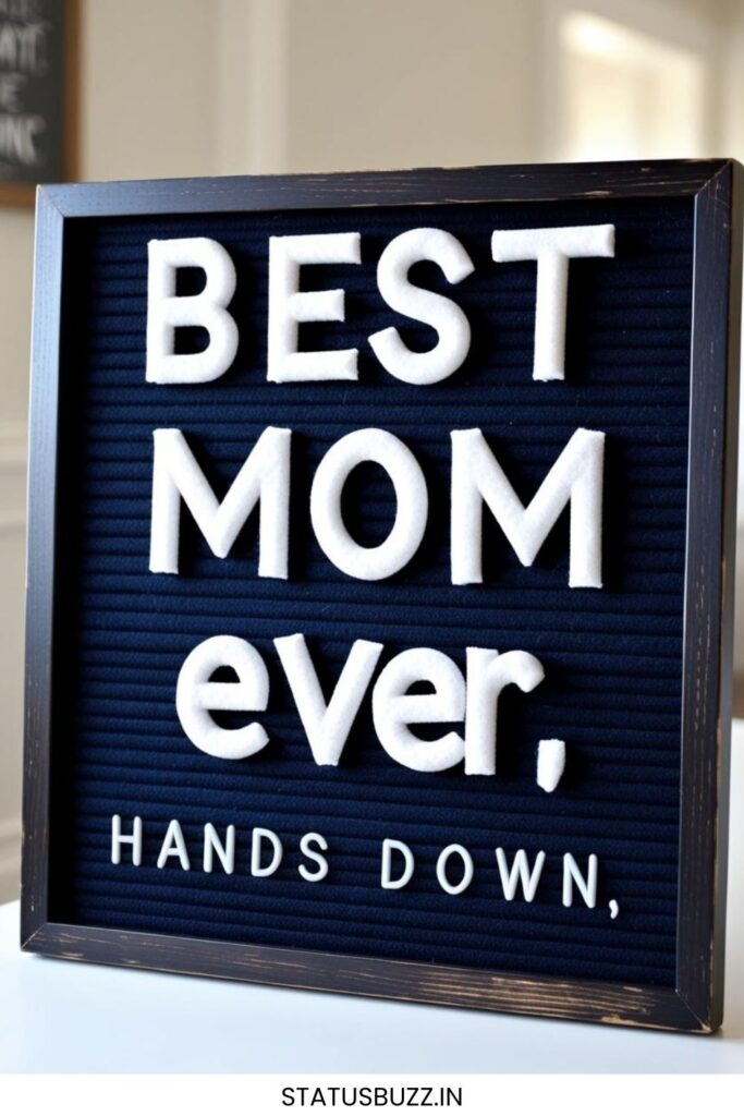 mother's day letter board quotes