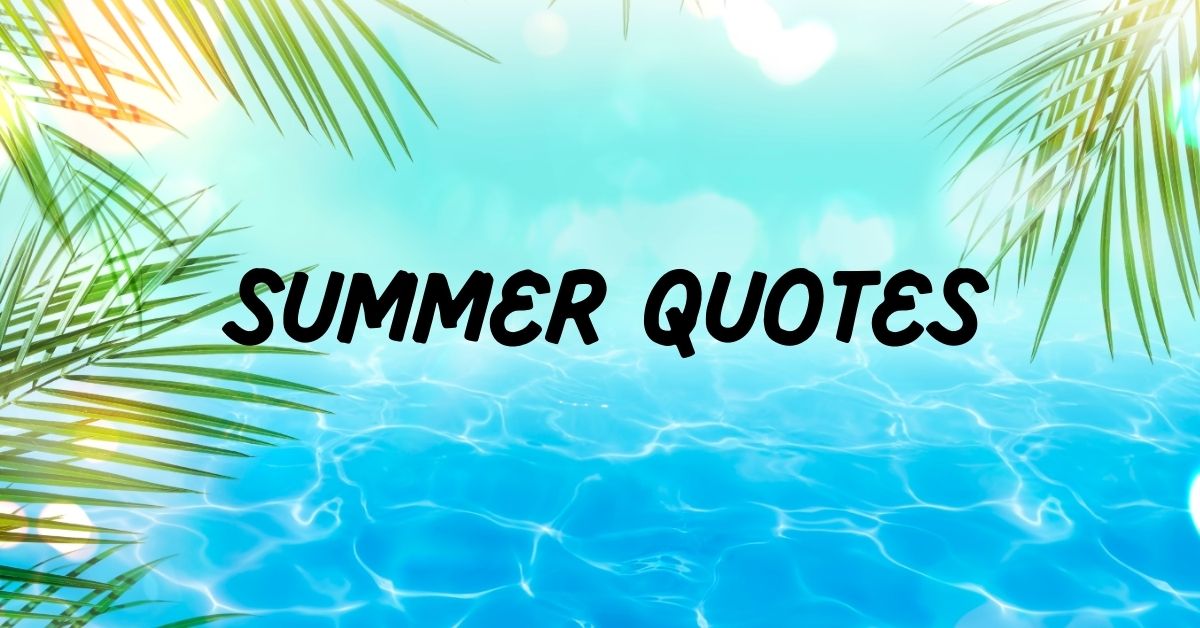 Summer Quotes