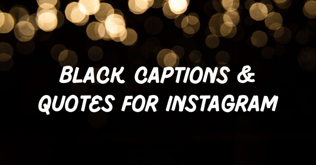 Black Captions