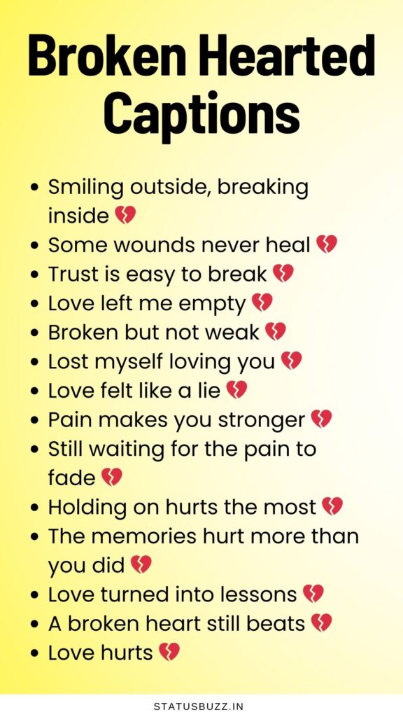 broken hearted captions