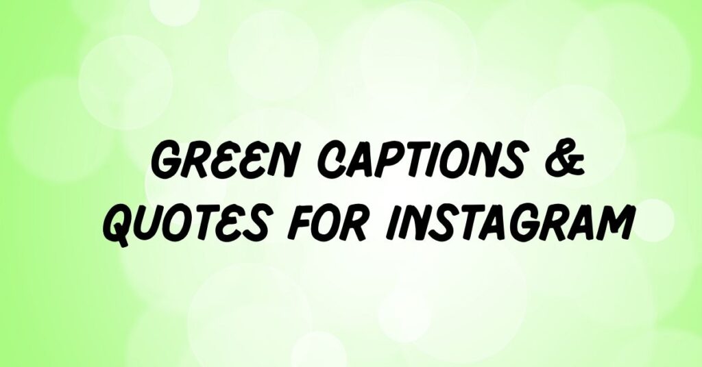 Green Captions