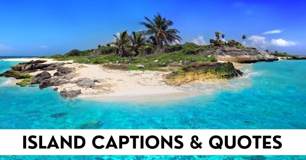Island Captions