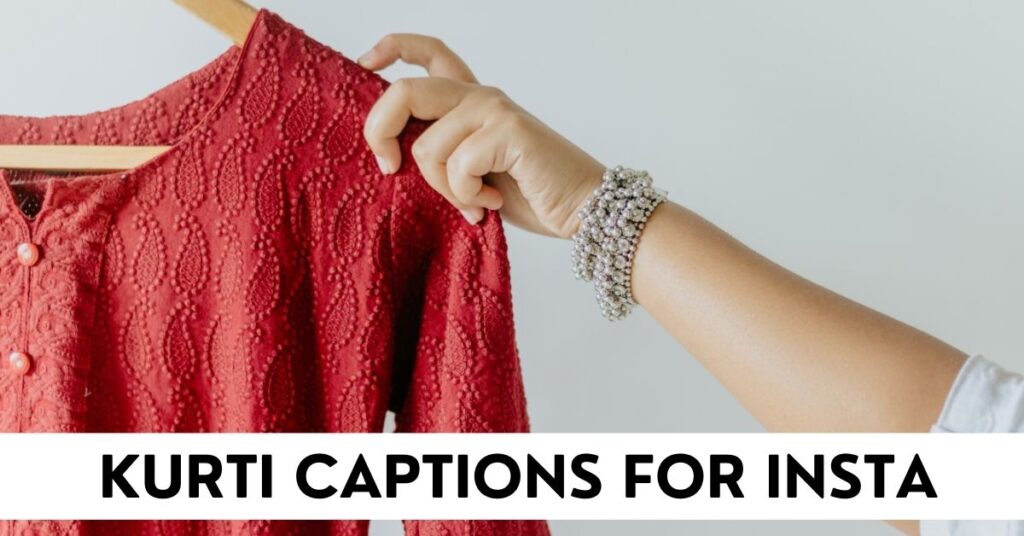 Kurti Captions
