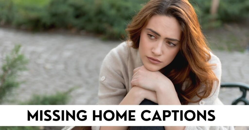 Missing Home Captions