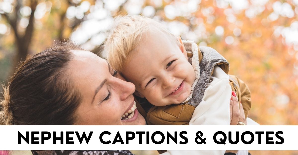 Nephew Captions