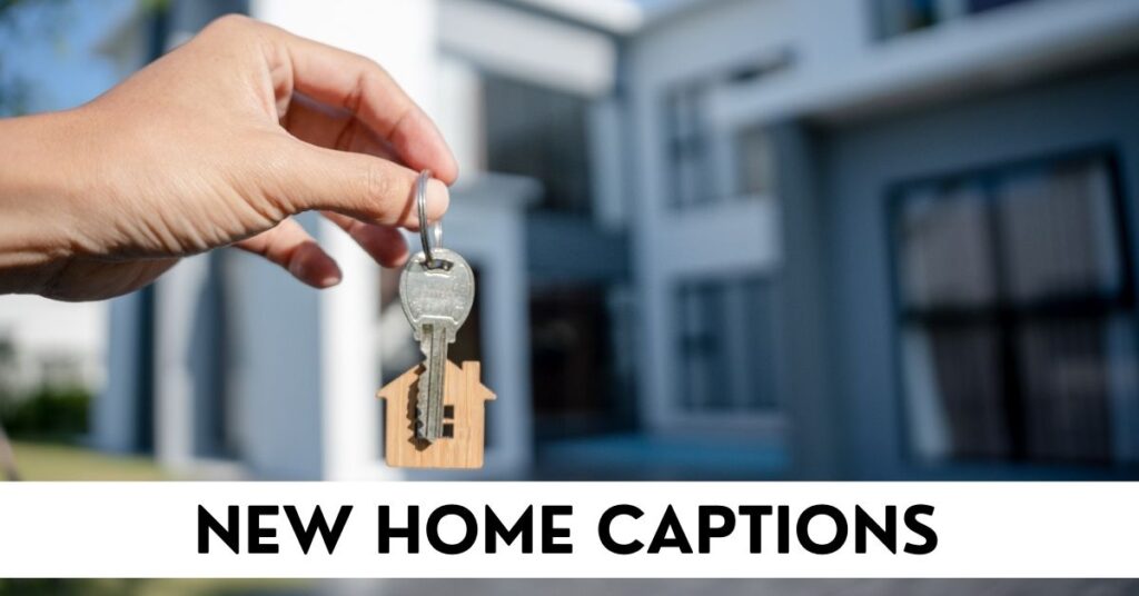New Home Captions