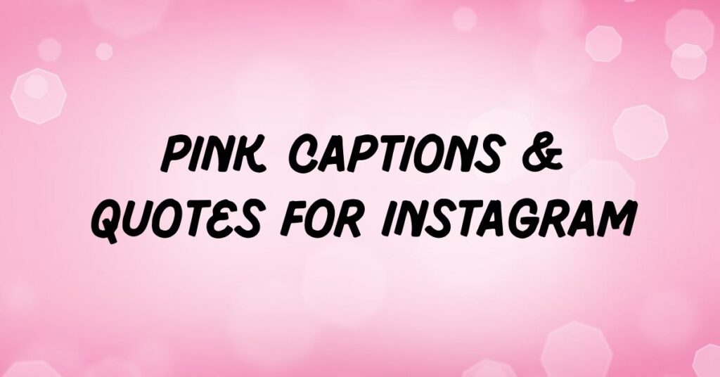 Pink Captions