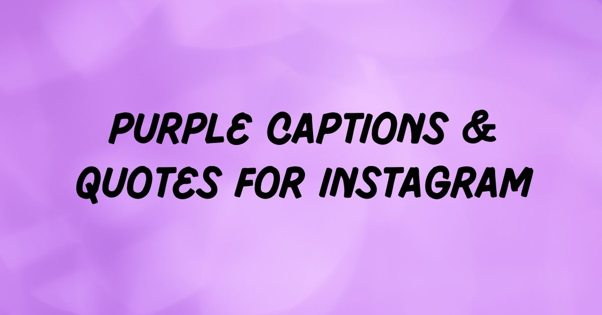 Purple Captions
