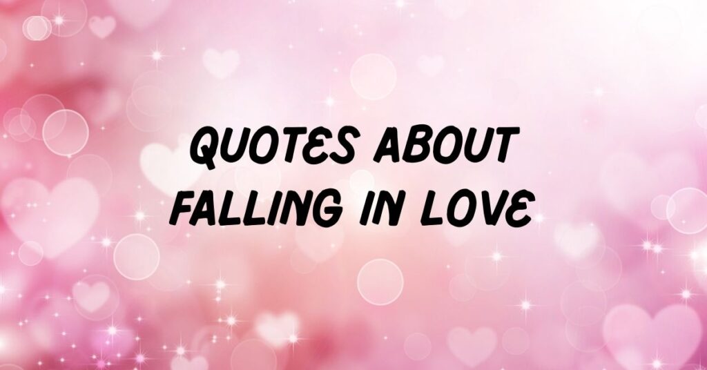 Quotes About Falling in Love