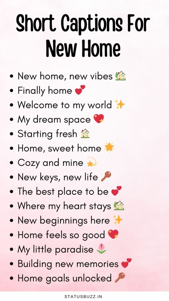 short captions for new home