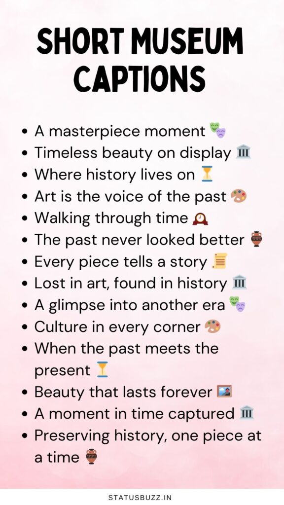 short museum captions