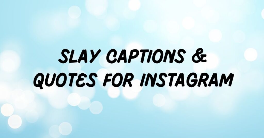 Slay Captions