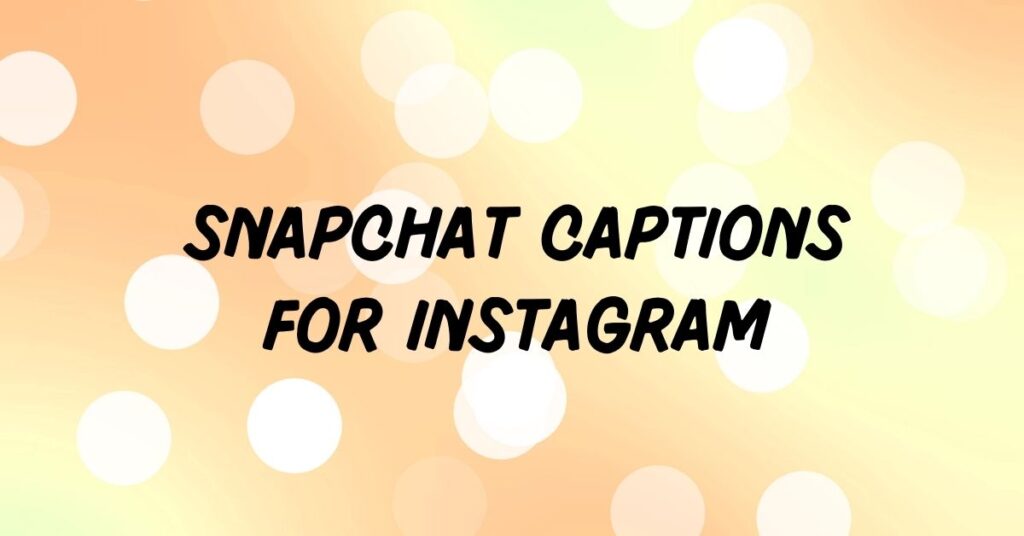 Snapchat Captions