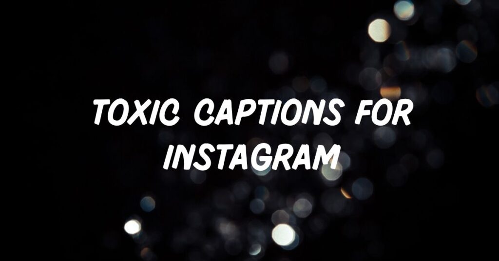Toxic Captions